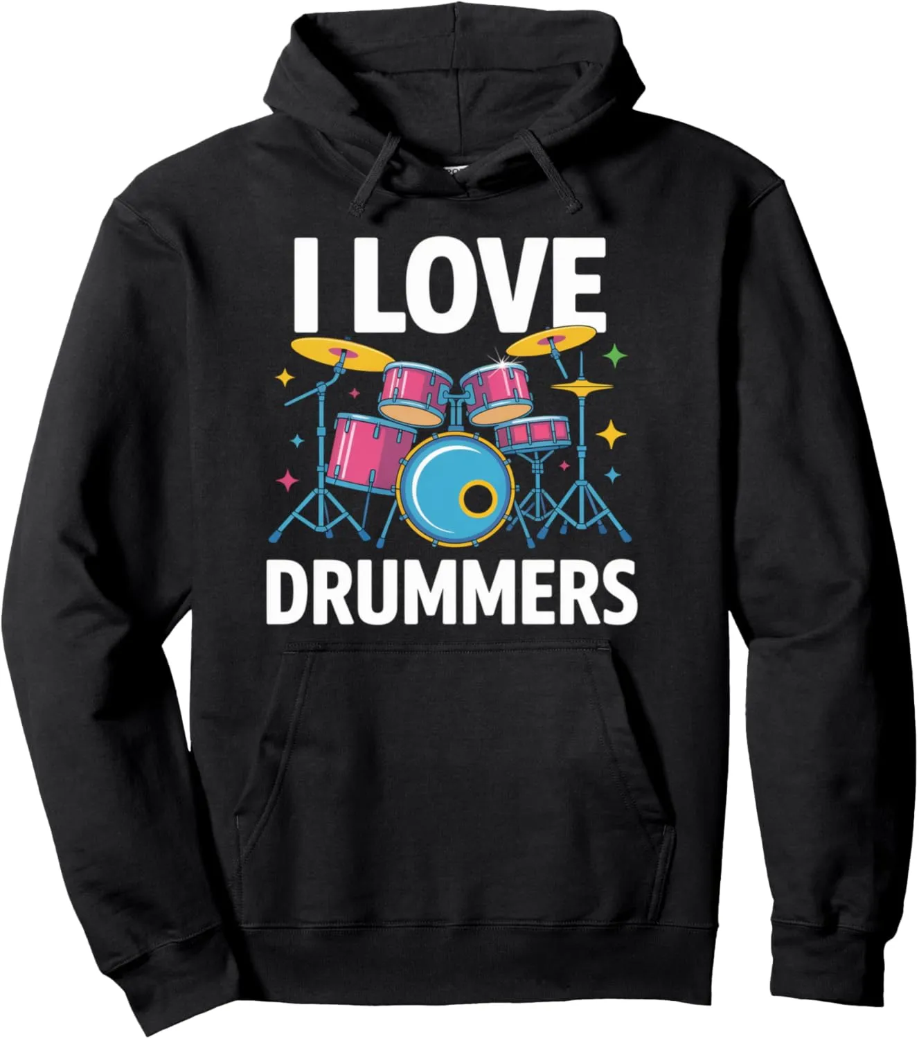 I Love Drummers Colorful Drum Kit Vibes Pullover Hoodie