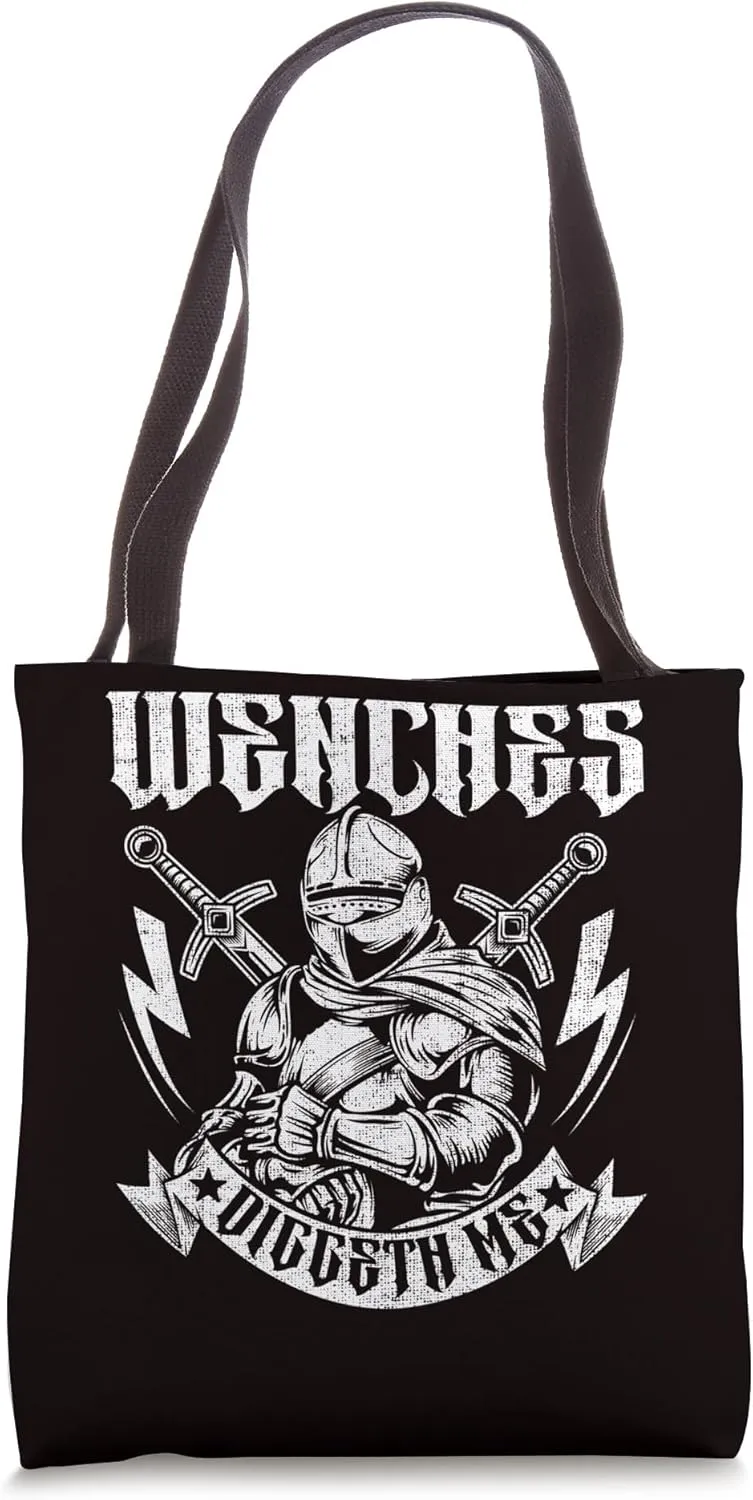 Joust Fair - Wenches Diggeth Me Tote Bag