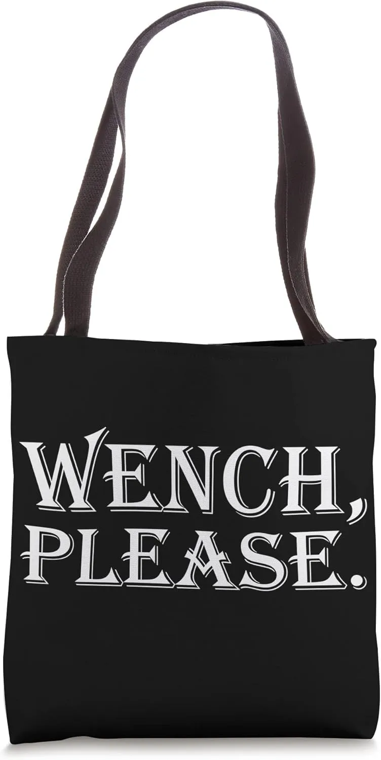 Wench, please Tote Bag
